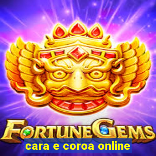 cara e coroa online